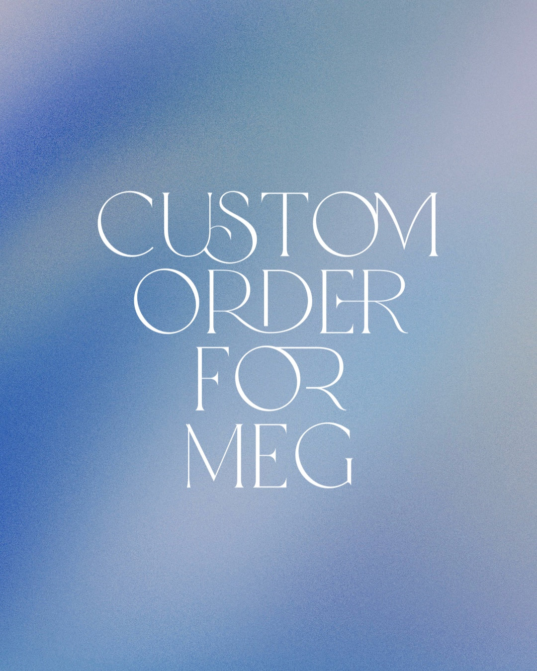 Custom order for Meg