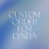Custom order for Lynda